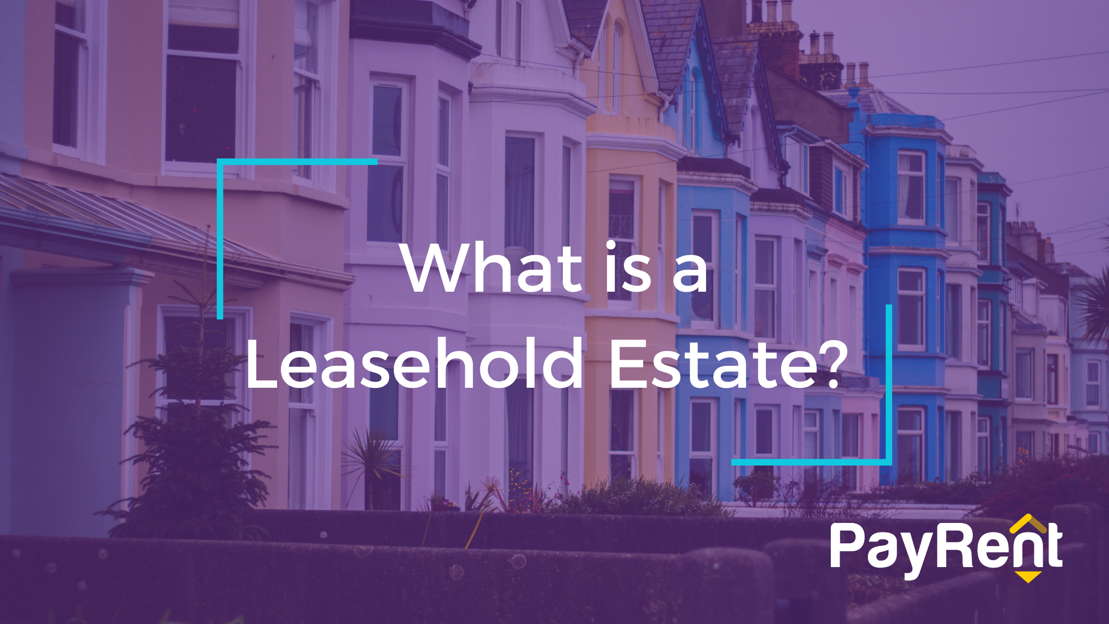 What Is a Leasehold Estate?